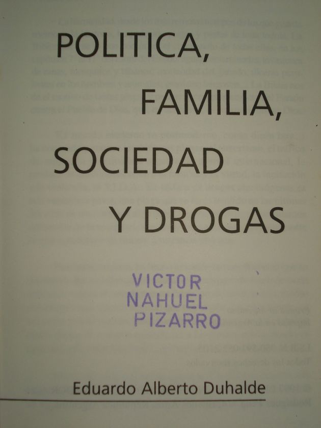 Politica, Familia,sociedad Y Drogas   Eduardo Duhalde    