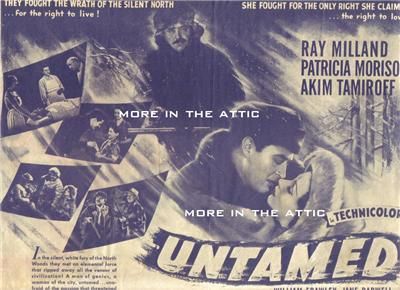 RAY MILLAND PATRICIA MORISON AKIM TAMIROFF ORIG UNTAMED  