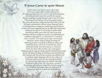 If Jesus came to your house POEM Custom Print Prayer ~  