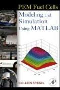PEM Fuel Cell Modeling and Simulation Using MATLAB NEW 9780123742599 