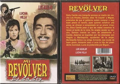 MI REVOLVER ES LA LEY * Luis Aguilar, Lucha Villa  