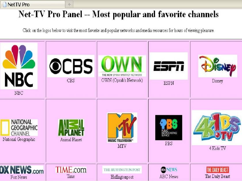   TV networks for easy access to your favorite channels and programming